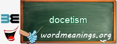 WordMeaning blackboard for docetism